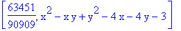 [63451/90909, x^2-x*y+y^2-4*x-4*y-3]